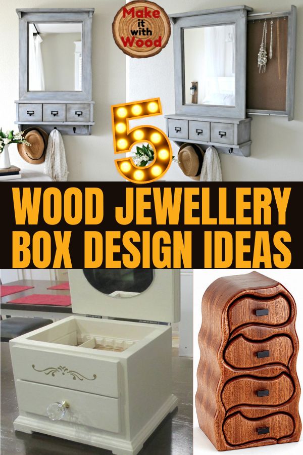 Wood jewellery box design ideas